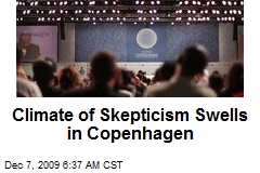 Climate of Skepticism Swells in Copenhagen