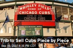 Trib to Sell Cubs Piece by Piece