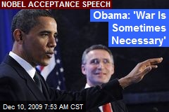Obama: 'War Is Sometimes Necessary'