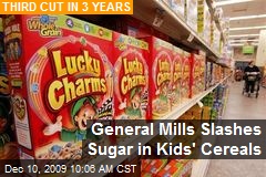 General Mills Slashes Sugar in Kids' Cereals