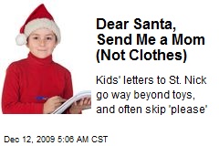 Dear Santa, Send Me a Mom (Not Clothes)