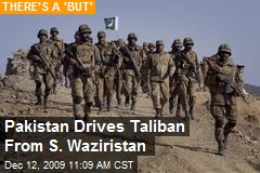 Pakistan Drives Taliban From S. Waziristan
