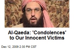 Al-Qaeda: 'Condolences' to Our Innocent Victims