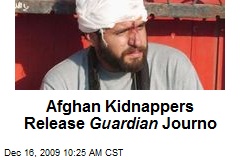 Afghan Kidnappers Release Guardian Journo
