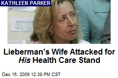 Lieberman's Wife Attacked for His Health Care Stand