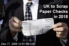 UK to Scrap Paper Checks in 2018