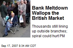 Bank Meltdown Wallops the British Market