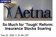 So Much for 'Tough' Reform: Insurance Stocks Soaring