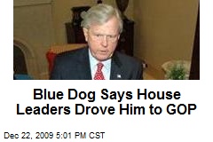 Blue Dog Says House Leaders Drove Him to GOP
