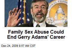 Family Sex Abuse Could End Gerry Adams' Career