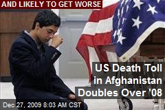 US Death Toll in Afghanistan Doubles Over '08