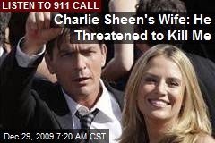 Charlie Sheen's Wife: He Threatened to Kill Me