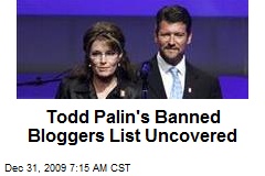 Todd Palin's Banned Bloggers List Uncovered