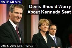 Dems Should Worry About Kennedy Seat