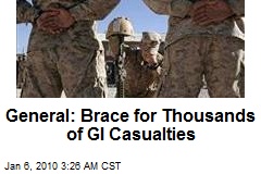 General: Brace for Thousands of GI Casualties
