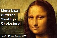 Mona Lisa Suffered Sky-High Cholesterol