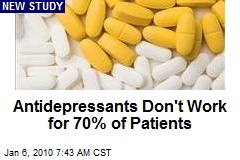 Antidepressants Don't Work for 70% of Patients