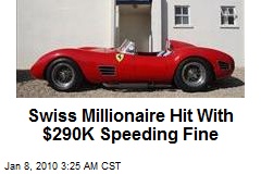 Swiss Millionaire Hit With $290K Speeding Fine