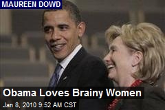 Obama Loves Brainy Women