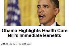 Obama Highlights Health Care Bill's Immediate Benefits