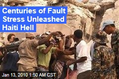 Centuries of Fault Stress Unleashed Haiti Hell