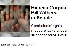 Habeas Corpus Bill Withers in Senate