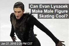 Can Evan Lysacek Make Male Figure Skating Cool?