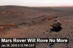 Mars Rover Will Rove No More
