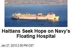 Haitians Seek Hope on Navy's Floating Hospital