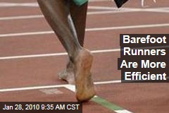 Barefoot Runners Are More Efficient