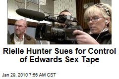 Rielle Hunter Sues for Control of Edwards Sex Tape