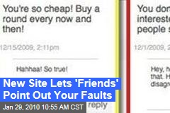 New Site Lets 'Friends' Point Out Your Faults