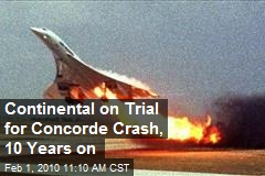 Continental on Trial for Concorde Crash, 10 Years on