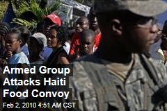 Armed Group Attacks Haiti Food Convoy