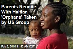Parents Reunite With Haitian 'Orphans' Taken by US Group