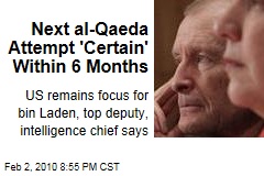 Next al-Qaeda Attempt 'Certain' Within 6 Months