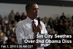 Sin City Seethes Over 2nd Obama Diss