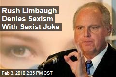 Rush Limbaugh Denies Sexism With Sexist Joke