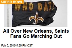 All Over New Orleans, Saints Fans Go Marching Out