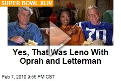 Yes, That Was Leno With Oprah and Letterman