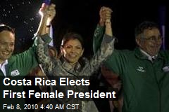 Costa Rica Elects First Female President