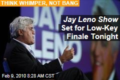 Jay Leno Show Set for Low-Key Finale Tonight