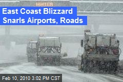 East Coast Blizzard Snarls Airports, Roads