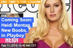 Coming Soon: Heidi Montag, New Boobs, in Playboy