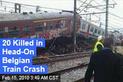 20 Killed in Head-On Belgian Train Crash
