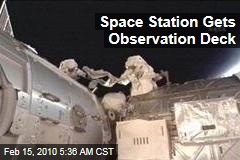 Space Station Gets Observation Deck