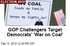 GOP Challengers Target Democrats' 'War on Coal'