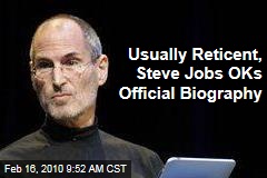 Usually Reticent, Steve Jobs OKs Official Biography