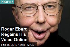 Roger Ebert Regains His Voice Online