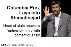 Columbia Prez Lays Into Ahmadinejad